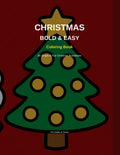 Christmas Bold & Easy Coloring Book