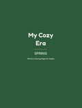 My Cozy Era: Spring Coloring Book