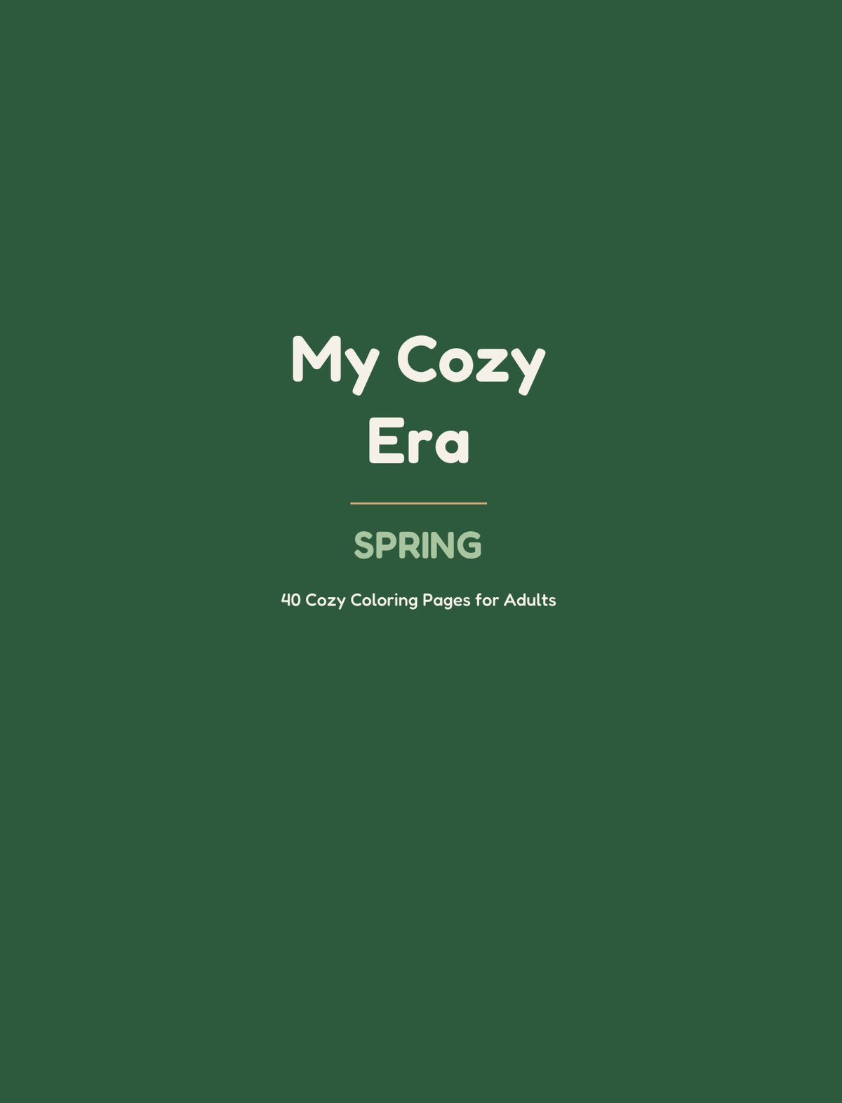 My Cozy Era: Spring Coloring Book