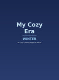 My Cozy Era: Winter Coloring Book